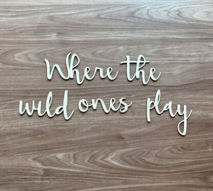 Väggtext - Where the wild ones play - Bild 7