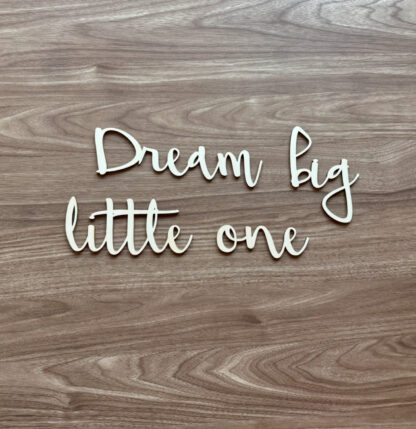 Väggtext - Dream big little one - Bild 2
