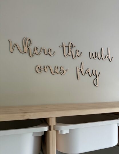 Väggtext - Where the wild ones play - Bild 6